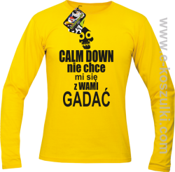 Calm down nie chce mi się z wami gadać - longsleeve męski żółty