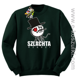 Szlachta rządzi - bluza bez kaptura butelkowy zielony
