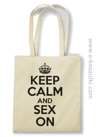 Keep Calm and sex on - Eco torba beżowa