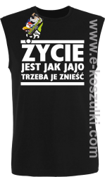 Życie jest jak jajo trzeba je znieść- bezrękawnik męski czarny