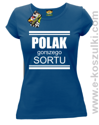 POLAK gorszego sortu - koszulka damska niebieska 