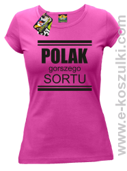 POLAK gorszego sortu - koszulka damska fuksja 