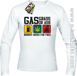 gas grass or ash nobody rides for free - Longsleeve męski z nadrukiem biały