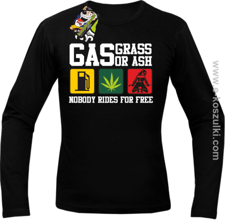gas grass or ash nobody rides for free - Longsleeve męski z nadrukiem czarny