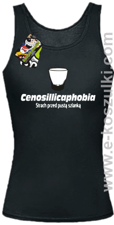 Cenosillicaphobia strach przed szklanką - top damski czarny