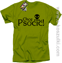 Chcę psocić - koszulka męska kiwi