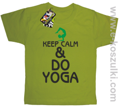 Keep Calm & DO YOGA - koszulka dziecięca kiwi