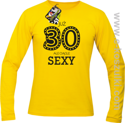 Już 30-stka ale ciągle sexy - longsleeve męski żółty