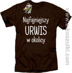 Najfajniejszy urwis w okolicy - koszulka męska brązowa