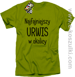 Najfajniejszy urwis w okolicy - koszulka męska kiwi