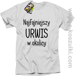 Najfajniejszy urwis w okolicy - koszulka męska biała