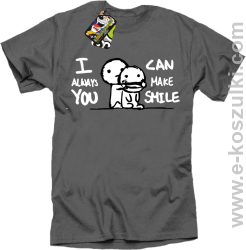I can always make You smile - koszulka męska z nadrukiem szara
