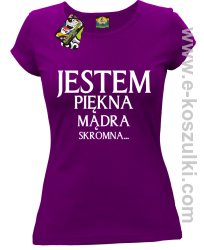 Jestem piękna mądra skromna - koszulka damska fioletowa