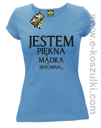 Jestem piękna mądra skromna - koszulka damska błękitna