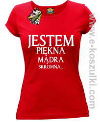 Jestem piękna mądra skromna - koszulka damska czerwona