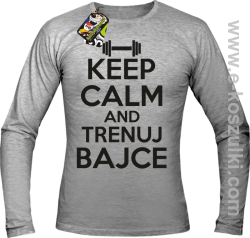 Keep Calm and trenuj bajce - longsleeve męski melanż