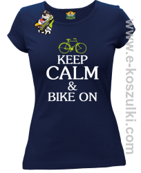 Keep Calm & Bike On - koszulka damska granatowy