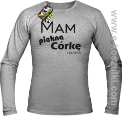 Mam piękną córkę! i karabin...  - longsleeve męski melanż