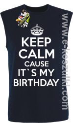 Keep Calm it`s my birthday - bezrękawnik męski granatowy
