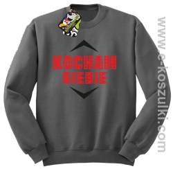 Kocham siebie - bluza bez kaptura szara