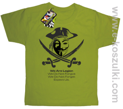 Anonymous We are Legion We Do Not Forget We Do Not Forgive Expect Us - koszulka dziecięca kiwi