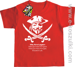 Anonymous We are Legion We Do Not Forget We Do Not Forgive Expect Us - koszulka dziecięca czerwona