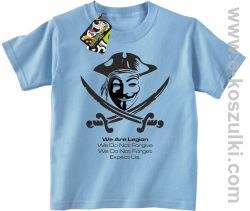 Anonymous We are Legion We Do Not Forget We Do Not Forgive Expect Us - koszulka dziecięca niebieska