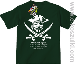 Anonymous We are Legion We Do Not Forget We Do Not Forgive Expect Us - koszulka dziecięca butelkowa