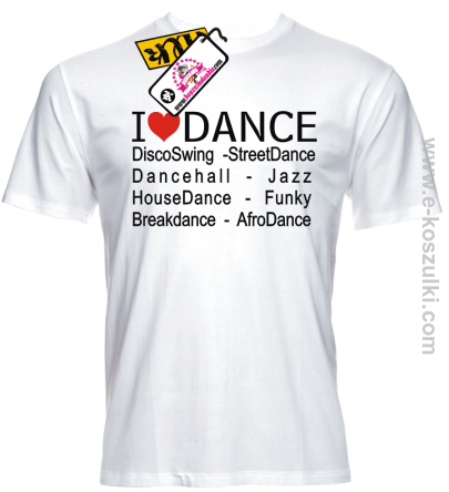 I LOVE DANCE Disco Swing Street Dance - koszulka męska