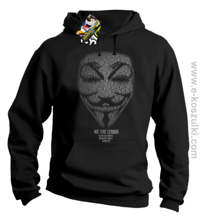 We are Anonymous We are Legion We do not forgive, we do not forget Expect us - bluza z kapturem czarna