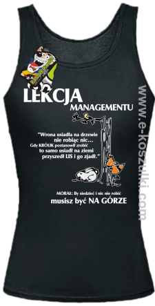 Lekcja managementu - morał musisz być na górze - top damski czarny