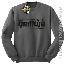 Ja tu grilluję  - bluza bez kaptura szary