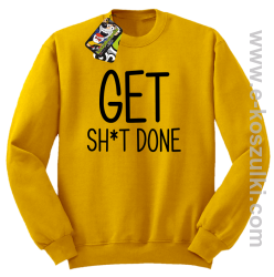 Get sh*t done - bluza bez kaptura żółty