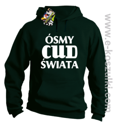 Ósmy cud świata - bluza z kapturem butelkowa