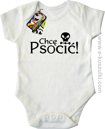 Chcę psocić - body dziecięce białe