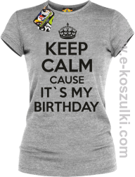 Keep Calm it`s my birthday - koszulka damska melanżowa