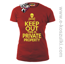 Keep Out this is private property - koszulka damska - czerwony