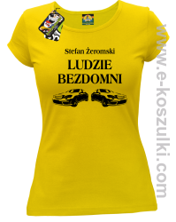 Stefan Żeromski Ludzie Bezdomni - koszulka damska żółta