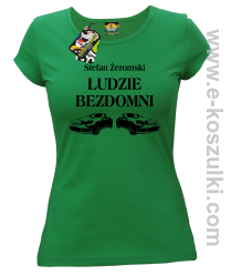 Stefan Żeromski Ludzie Bezdomni - koszulka damska zielona