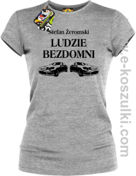 Stefan Żeromski Ludzie Bezdomni - koszulka damska melanż 