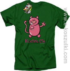 Kociam Cię Kotek Smyrek - koszulka męska zielona