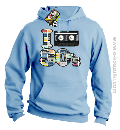 I love 80`s mix tape kaseta magnetofonowa - bluza z kapturem