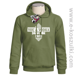 You & Vodka - bluza z kapturem - khaki