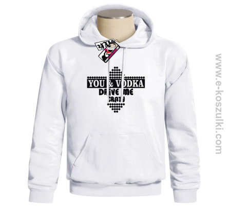 You & Vodka - bluza z kapturem - biały