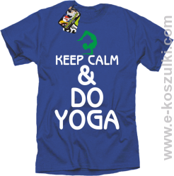 Keep Calm & DO YOGA - koszulka męska niebieski