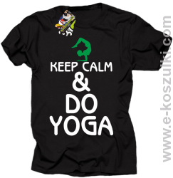 Keep Calm & DO YOGA - koszulka męska czarny