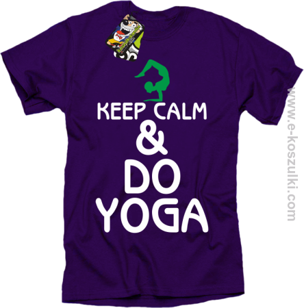 Keep Calm & DO YOGA - koszulka męska