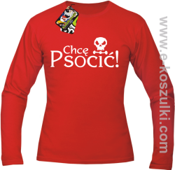 Chcę psocić - longsleeve męski czerwony
