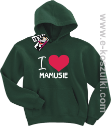I love Mamusie bluza dziecięca - butelkowy