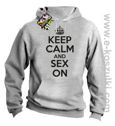 Keep Calm and sex on - bluza z kapturem biała